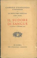 La penultima ventura. Il sudore di sangue (15 gennaio - 11 settembre 1919)