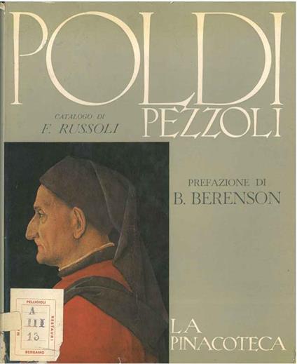 La pinacoteca Poldi Pezzoli Prefazione di B. Berenson. Copia autografata - Franco Russoli - copertina