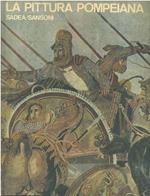 La pittura pompeiana. Fotografie di G. Pozzi Bellini