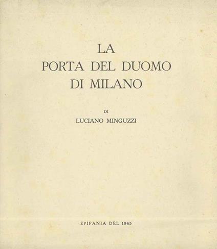 La porta del duomo di Milano - Luciano Minguzzi - copertina
