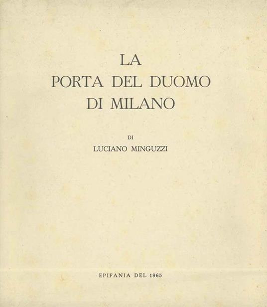 La porta del duomo di Milano - Luciano Minguzzi - copertina