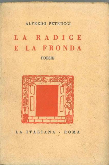 La radice e la fronda. Poesie - Alfredo Petrucci - copertina