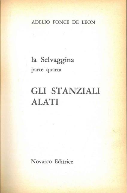 La selvaggina. Parte quarta: Gli stanziali alati - de Leon Paiva Anton Ponce - copertina