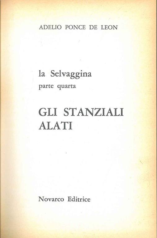 La selvaggina. Parte quarta: Gli stanziali alati - de Leon Paiva Anton Ponce - copertina
