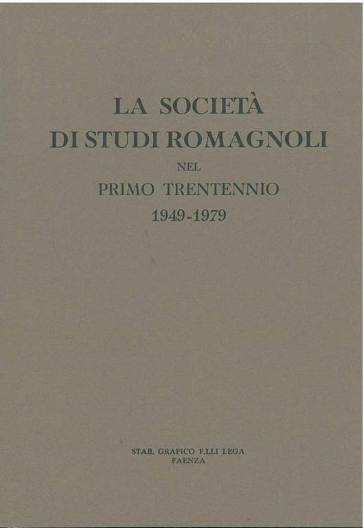 La società di studi romagnoli nel primo trentennio 1949-1979 - copertina