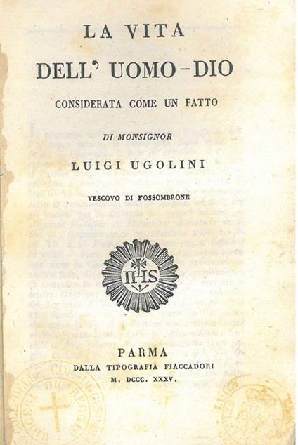 La vita dell'uomo-Dio considerata come un fatto - Luigi Ugolini - copertina