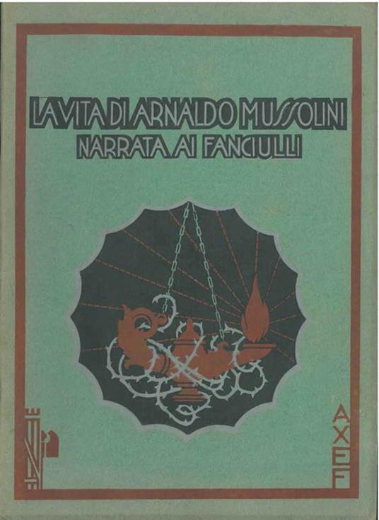 La vita di Arnaldo Mussolini narrata ai fanciulli - Cornelia Campana - copertina