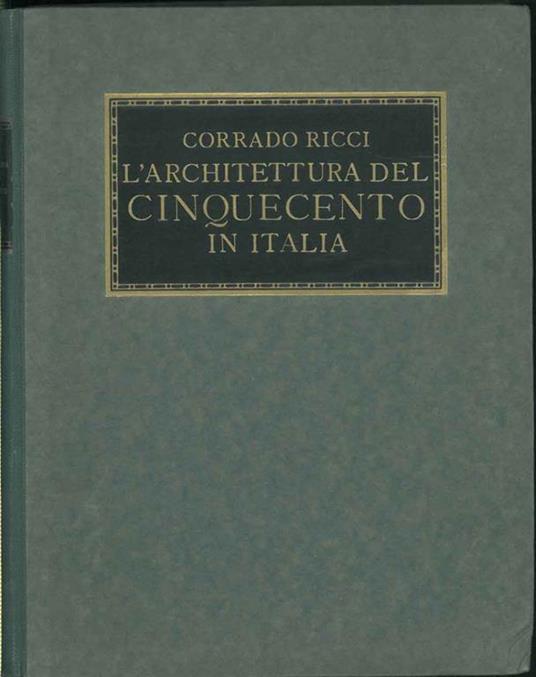 L' architettura del Cinquecento in Italia - Corrado Ricci - copertina
