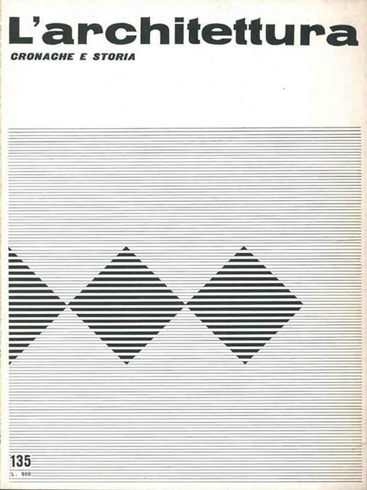 L' architettura. Cronache e storia. 1967, annata completa. N. da 135 a 146 - Bruno Zevi - copertina