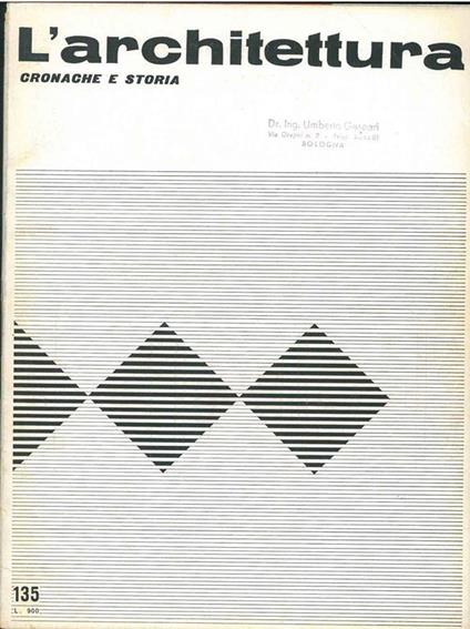 L' architettura. Cronache e storia. Anno XII, n. 135, gennaio 1967. Direttore responsabile Bruno Zevi - copertina