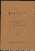 L' arco. Galleria d'arti figurative del centro giovanile di unità della cultura. 2. Mostra di pitture e stampe giapponesi