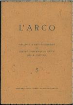 L' arco. Galleria d'arti figurative del centro giovanile di unità della cultura. 5. Disegni di maestri italiani del '400 - '500 - '600 e '700. 25 dicembre 1945