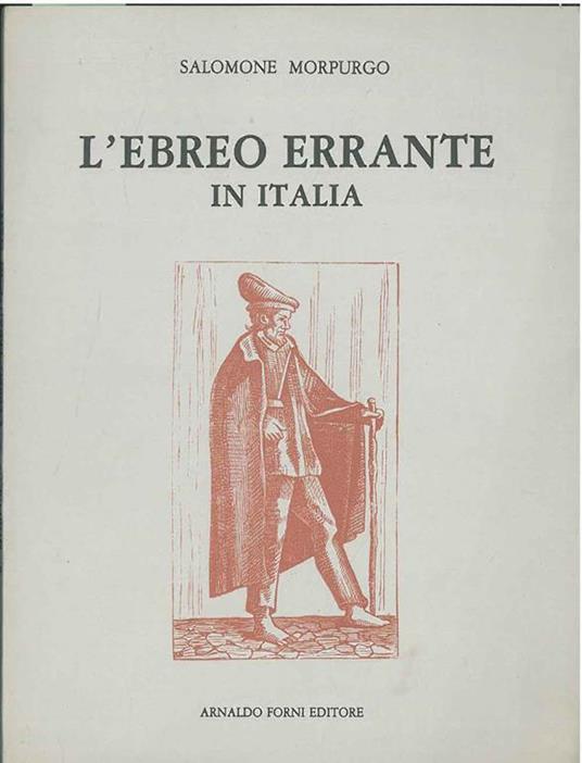 L' ebreo errante in Italia. Prato, 1891, ma - Salomone Morpurgo - copertina