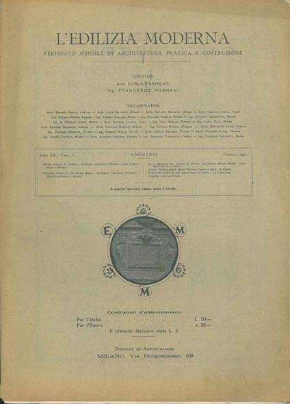 L' edilizia moderna. Anno XX, Fasc. VII Luglio 1911. Periodico mensile di architetture pratica e costruzione. Tra gli altri " Casa di proprietà della Signora Claudia Treves Tedeschi, via Mario Pagano N. 65, Milano - Ingg. A. Binda e M. Volpe" - Carlo Formenti - copertina