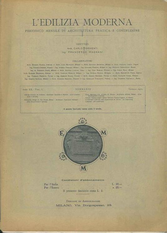 L' edilizia moderna. Anno XX, Fasc. VII Luglio 1911. Periodico mensile di architetture pratica e costruzione. Tra gli altri " Casa di proprietà della Signora Claudia Treves Tedeschi, via Mario Pagano N. 65, Milano - Ingg. A. Binda e M. Volpe" - Carlo Formenti - copertina