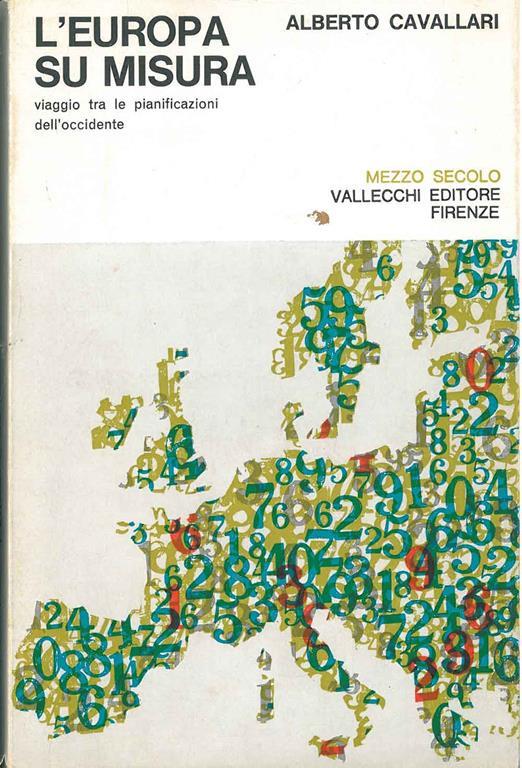 L' Europa su misura. Viaggio tra le pianificazioni dell'Occidente - Alberto Cavallari - copertina