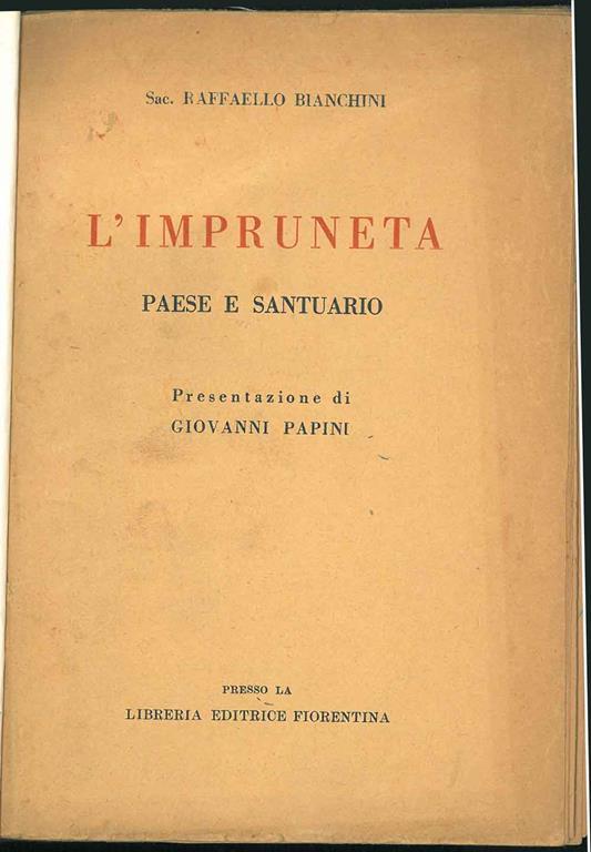 L' Impruneta paese e santuario. Presentazione di G. Papini - Raffaello Bianchini - copertina