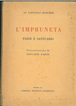 L' Impruneta. Paese e santuario. Presentazione di G. Papini