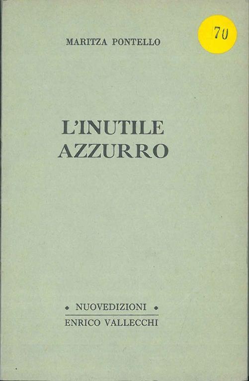 L' inutile azzurro. Copia autografata - Maritza Pontello - copertina