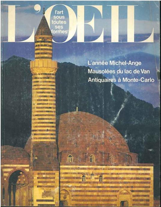 L' oeil. L'art sous toutes ses formes. N. 240-241, juillet-aout 1975. Temi: L'annèe Michel-Ange Mausoles du Lac de Van Antiquaires à Monte-Carlo - copertina
