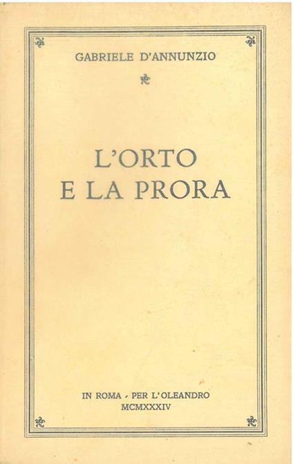 L' orto e la prora - Gabriele D'Annunzio - copertina