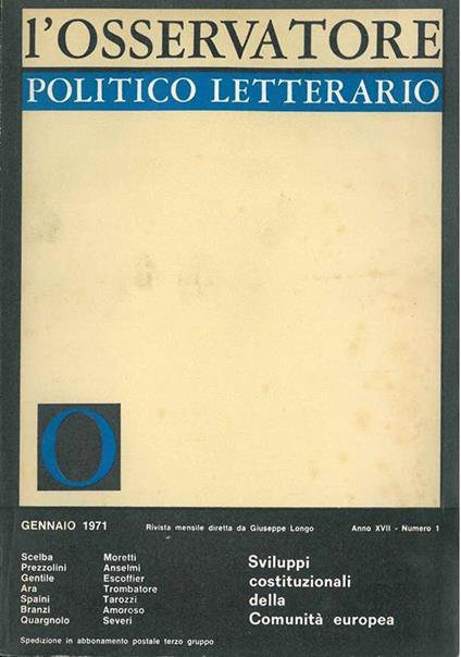 L' osservatore politico letterario. Rivista mensile diretta da Giuseppe Longo. 1971/1. In evidenza: Sviluppi costituzionali della Comunità Europea - copertina