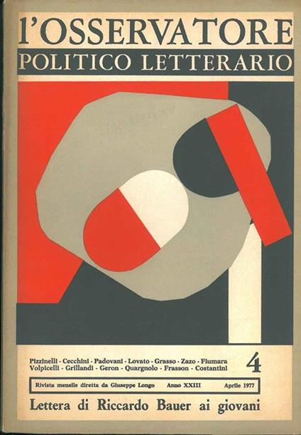 L' osservatore politico letterario. Rivista mensile diretta da Giuseppe Longo. 1977/4. In evidenza: Lettera di Riccardo Bauer ai giovani - copertina