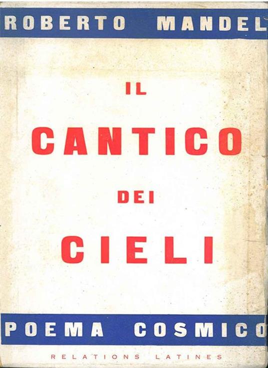 Il cantico dei cieli. Poema cosmico. La trilogia dell'infinito - Roberto Mandel - copertina