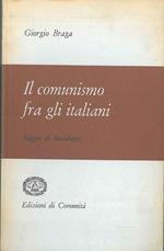 Il comunismo fra gli italiani. Saggio di sociologia