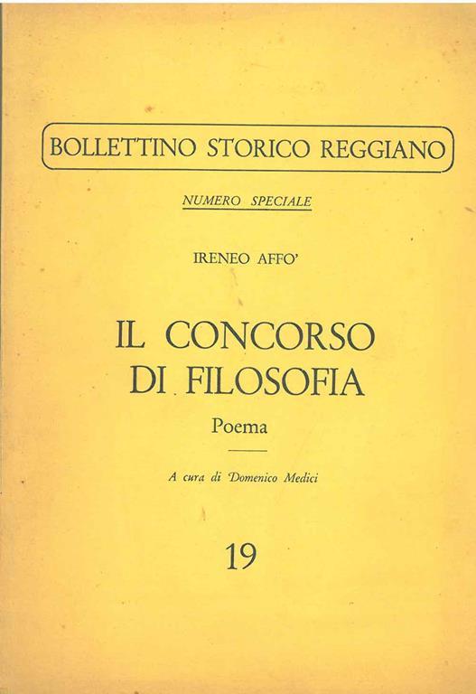 Il concorso di filosofia. Numero speciale del "Bollettino storico Reggiano" A cura di D. Medici - Ireneo Affò - copertina