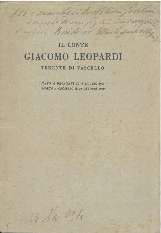 Il Conte Giacomo Leopardi Tenente di Vascello. Nato a Recanati il 6 luglio 1904, morto a Grosseto il 21 ottobre 1930 - Luigi Malpeli - copertina