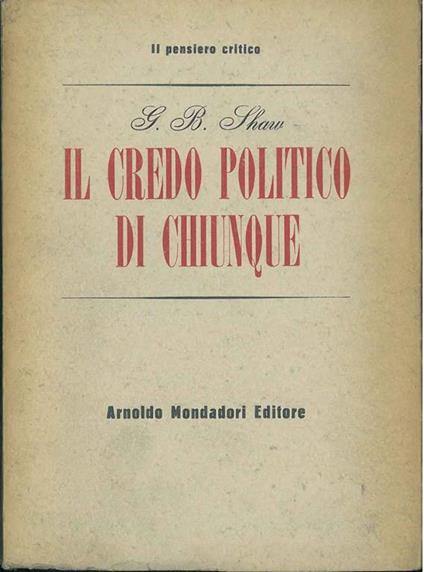Il credo politico di chiunque - G. Bernard Shaw - copertina