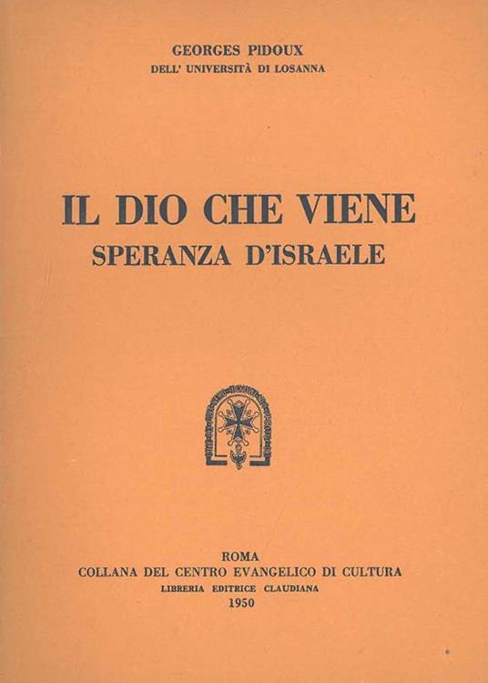Il Dio che viene. Speranza d'Israele - Georges Pidoux - copertina