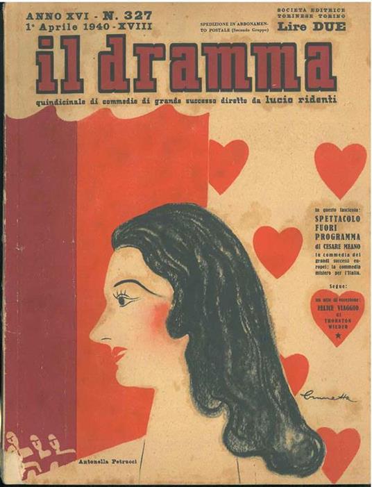 Il dramma: quindicinale di commedie di grande sucesso. 1940, n. 327 In copertina caricatura di Antonella Petrucci di Brunetta cover with a colored caricature of Brunetta - copertina