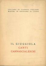 Il Giuggiola. Canti carnascialeschi