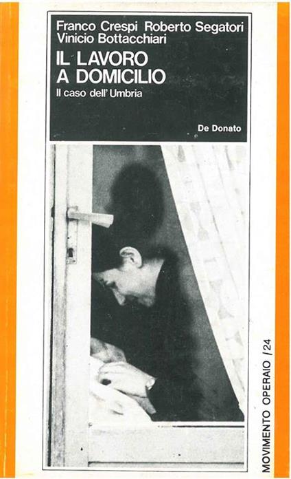 Il lavoro a domicilio. Il caso dell'Umbria - Franco Crespi - copertina