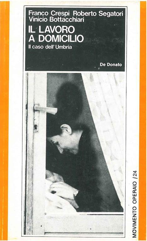 Il lavoro a domicilio. Il caso dell'Umbria - Franco Crespi - copertina