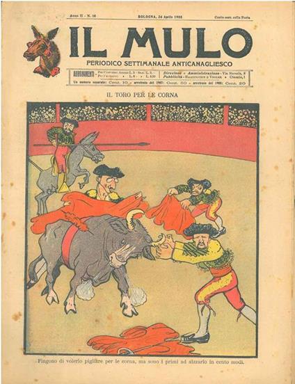 Il Mulo. Periodico settimanale anticanagliesco. 26 aprile 1908. Anno II - N. 16, direttore Agostino Ceccaroni - copertina