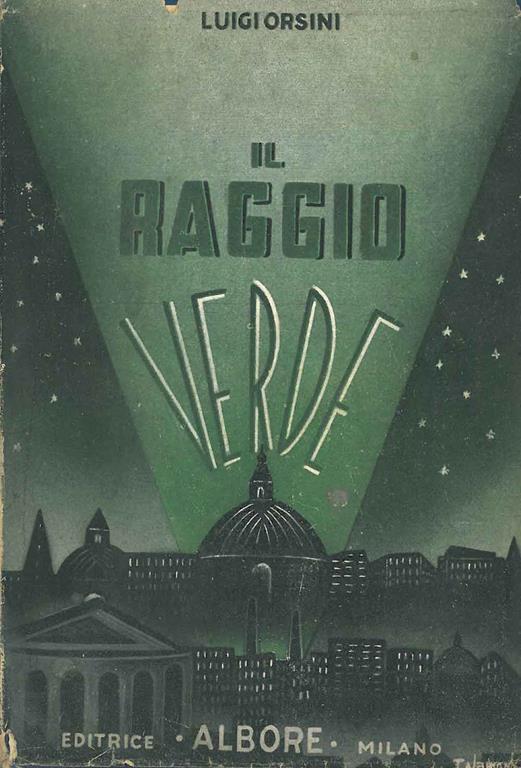 Il raggio verde. Copia autografata - Luigi Orsini - copertina