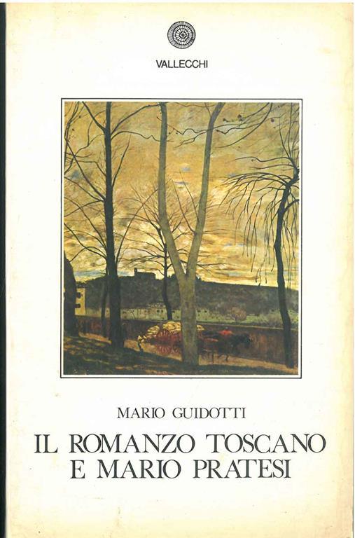 Il romanzo toscano e Mario Pratesi - Mario Guidotti - copertina