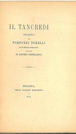 Il Tancredi. Tragedia di Pomponio Torelli nuovamente pubblicata per cura di L. Cappelletti