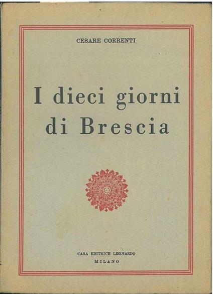 I dieci giorni di Brescia (1849) - Cesare Correnti - copertina