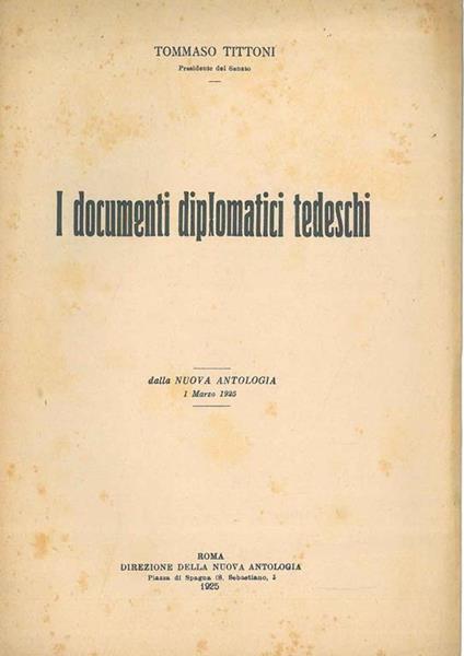 I documenti diplomatici tedeschi. Dalla nuova antologia, 1 marzo 1925 - Tommaso Tittoni - copertina