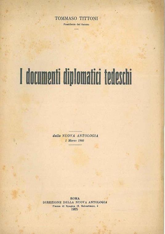 I documenti diplomatici tedeschi. Dalla nuova antologia, 1 marzo 1925 - Tommaso Tittoni - copertina
