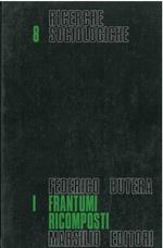 I frantumi ricomposti. Struttura e ideologia nel declino del 