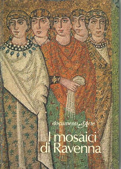 I mosaici di Ravenna - Claudio Marabini - copertina