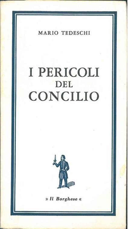 I pericoli del concilio - Mario Tedeschi - copertina