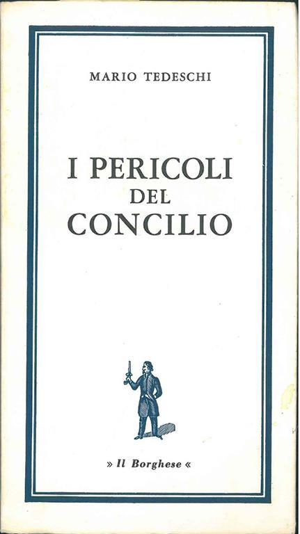 I pericoli del concilio - Mario Tedeschi - copertina