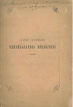 I primi bolognesi che scrissero versi italiani. Memorie storico-letterarie e saggi poetici. Copia autografata