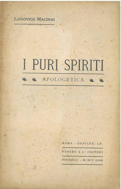 I puri spiriti. Apologetica - Ludovico Macinai - copertina